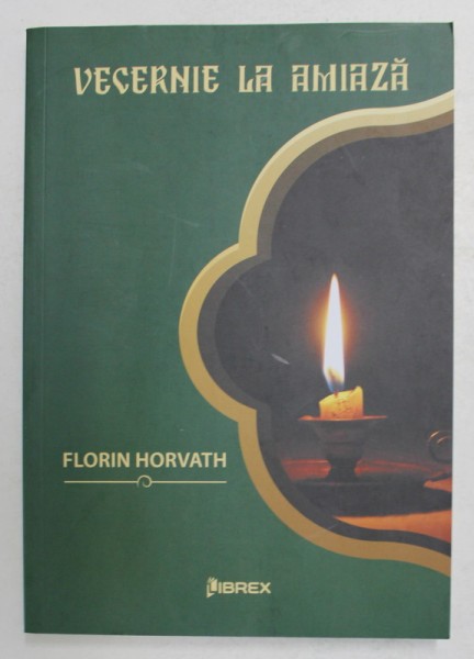 VECERNIE LA AMIAZA de FLORIN HORVATH , 2018