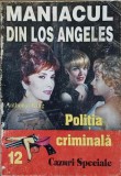Maniacul din Los Angeles - Anthony King, Editura National, 2001, Carte Politista