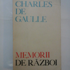 MEMORII DE RAZBOI - CHARLES DE GAULLE