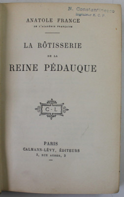 LA ROTISSERIE DE LA REINE PEDAUQUE par ANATOLE FRANCE , 1915 foto