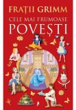 Cele mai frumoase povesti - Fratii Grimm - Librex Publishing
