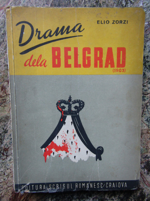 DRAMA DE LA BELGRAD 1903 -ELIO ZORZI