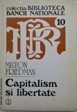 Capitalism si libertate - Milton Friedman (Carte Noua/Anticariat, Stare Buna/Foarte Buna)