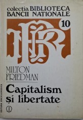 Capitalism si libertate ? Milton Friedman foto