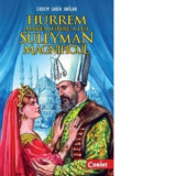 Hurrem, marea iubire a lui Suleyman Magnificul - Erdem Sabih Anilan