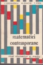Matematici contemporane - Nivel elementar si mediu (Stefanescu...)