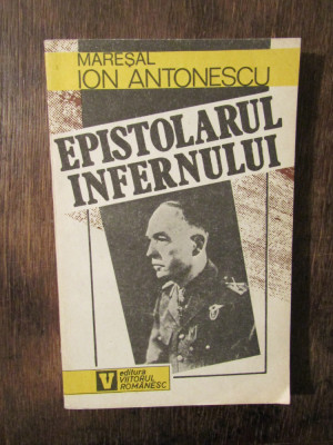 Epistolarul infernului - Ion Antonescu foto