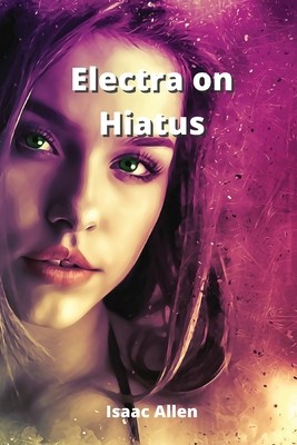 Electra on Hiatus