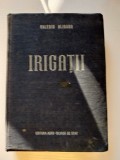 Valeriu Blidaru - Irigatii