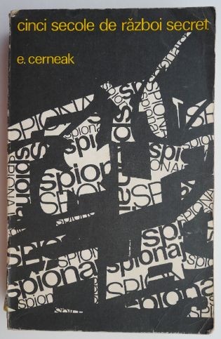 Cinci secole de razboi secret &ndash; E. Cerneak (putin uzata)