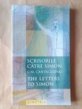 G. M. Cantacuzino - Scrisorile către Simon. The Letters to Simon (Simetria, 2010)