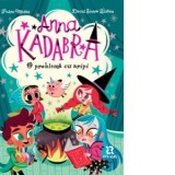 Anna Kadabra. Volumul 2: O problema cu aripi - Liliana Iacob, Pedro Manas, David Sierra Liston