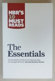THE ESSENTIALS , HBR 'S 10 MUST READS , 2010