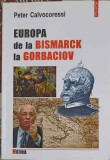 Europa de la Bismarck la Gorbaciov - Peter Calvocoressi - Polirom - Istorie - 228 pagini