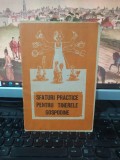 Sfaturi practice pentru tinerele gospodine, tip. Argeș, R&acirc;mnicu V&acirc;lcea 1986, 209