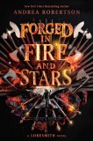 Forged in Fire and Stars | Andrea Robertson, Penguin Young Readers Group