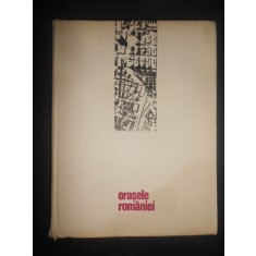 Vasile Cucu - Orasele Romaniei (1970, editie cartonata)