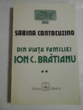 DIN VIATA FAMILIEI ION C. BRATIANU - SABINA CANTACUZINO
