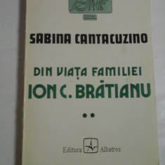 DIN VIATA FAMILIEI ION C. BRATIANU - SABINA CANTACUZINO
