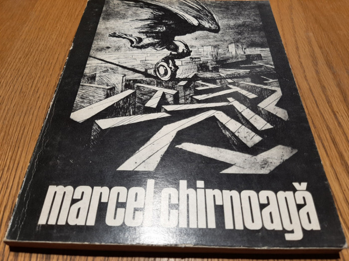 MARCEL CHIRNOAGA - Ioan Grigorescu (text) -1983, 34 p.+ ilustratii