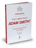 Cumpara ieftin Cine i-a gătit cina lui Adam Smith? - Paperback brosat - KATRINE MAR&Ccedil;AL - Publica