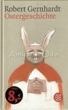Cumpara ieftin Ostergeschichte - Robert Gernhardt