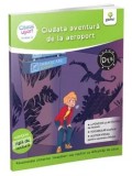 Cumpara ieftin Ciudata aventura de la aeroport. Nivelul 2/Evelyne Barge, Marco Overzee