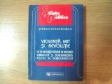 VIOLENTA , MIT SI REVOLUTIE de STEFAN STANCIULESCU