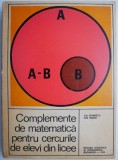 Complemente de matematica pentru cercurile de elevi din licee &ndash; Ilie Stanescu