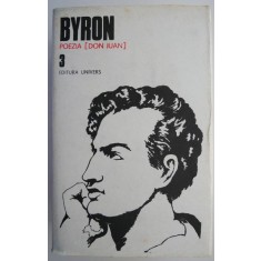 Poezia (Don Juan). Opere 3 &ndash; Byron