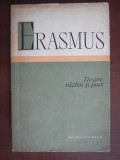 Erasmus - Despre razboi si pace (1960)