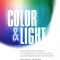 Color &amp; Light: Navigating Color Mixing in the Midst of an Led Revolution, a Handbook for Lighting Designers