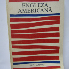 ENGLEZA AMERICANA-EDITH IAROVICI