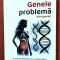 Genele problema (Dirty genes). Bucuresti, 2024 - Dr. Ben Lynch