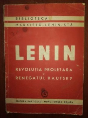Lenin: Revolutia proletara si renegatul Kautsky foto