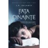 FATA DINAINTE - J.P. DELANEY