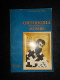 Constantin Coman - Ortodoxia sub presiunea istoriei