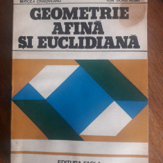 Geometrie afina si euclidiana - Mircea Craioveanu / R7P2F