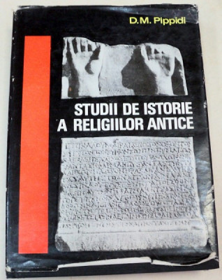 STUDII DE ISTORIE A RELIGIILOR ANTICE-D. M. PIPPIDI BUCURESTI 1969 foto