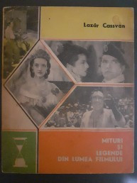 Mituri si legende din lumea filmului - Lazar Cassvan