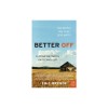 Better Off: Flipping the Switch on Technology