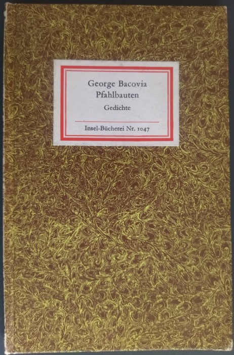 GEORGE BACOVIA - PFAHLBAUTEN (GEDICHTE) [LEIPZIG, 1985 / LIMBA GERMANA]