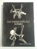 AM TRECUT PRIN IAD - ION PANTAZI