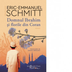 Domnul Ibrahim si florile din Coran - Eric-Emmanuel Schmitt, Simona Brinzaru