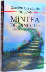 MINTEA DE DINCOLO , EDITIA A II-A de DUMITRU CONSTANTIN DULCAN , 2015 foto