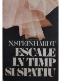 N. Steinhardt - Escale &icirc;n timp și spațiu (editia 1987)