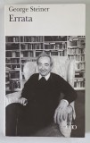 ERRATA , RECIT D ' UNE PENSEE par GEORGE STEINER , 1998