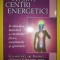 Elizabeth Clare Prophet - Cei sapte centri energetici
