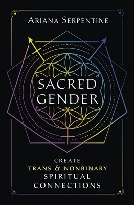Sacred Gender: Create Trans and Nonbinary Spiritual Connections foto