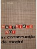 Alexandru Moga - Materiale noi in constructia de masini (Editia: 1964)